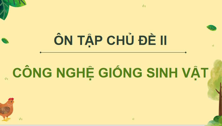 Giáo án Công nghệ Chăn nuôi 11 Ôn tập chương 2