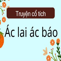 Truyện cổ tích: Ác lai ác báo