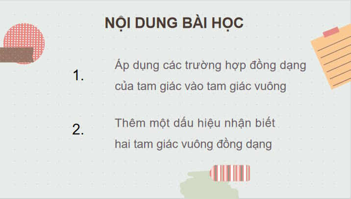 Toán 8 Bài 3: Các trường hợp đồng dạng của hai tam giác vuông