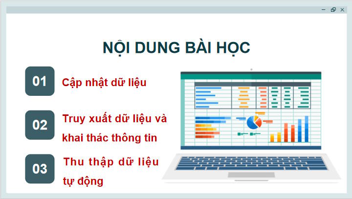 Tin học 11 Bài 10: Lưu trữ dữ liệu và khai thác thông tin phục vụ quản lí