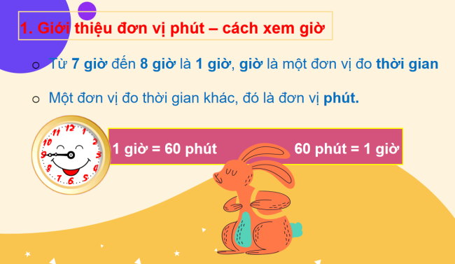 PowerPoint Toán 2: Giờ, phút, xem đồng hồ