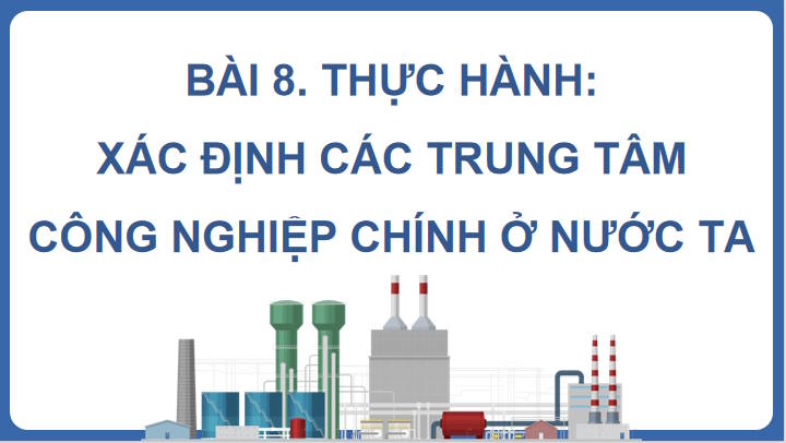 Giáo án PowerPoint Địa lí 9 Kết nối Bài 8 