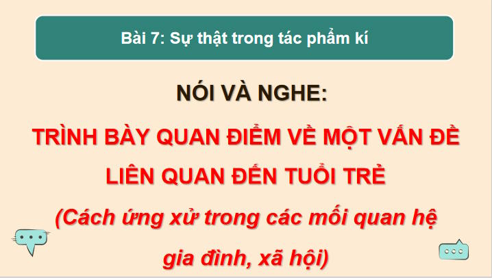 Ngữ văn 12 Bài 7: Trình bày quan điểm về một vấn đề liên quan đến tuổi trẻ