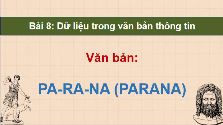 Ngữ văn 12 Bài 8: Pa-ra-na
