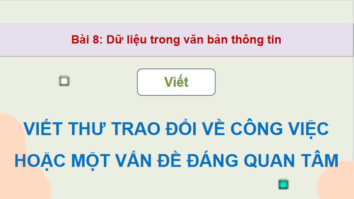 Ngữ văn 12 Bài 8: Viết thư trao đổi về công việc hoặc một vấn đề đáng quan tâm