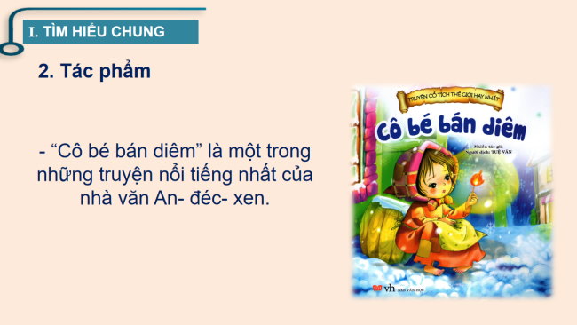 PowerPoint Ngữ văn 6 Bài 6: Cô bé bán diêm