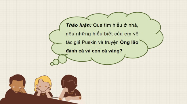 PowerPoint Ngữ văn 6 Bài 6: Ông lão đánh cá và con cá vàng