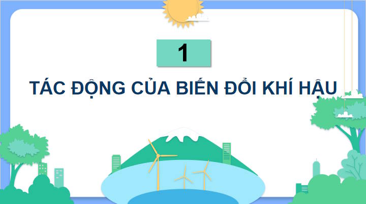 Giáo án Địa lí 9 Bài 19: Thực hành Phân tích tác động của biến đổi khí hậu ở Đồng bằng sông Cửu Long