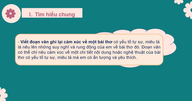 PowerPoint Ngữ văn 6 Bài 7: Viết đoạn văn ghi lại cảm nghĩ về bài thơ có yếu tố tự sự, miêu tả