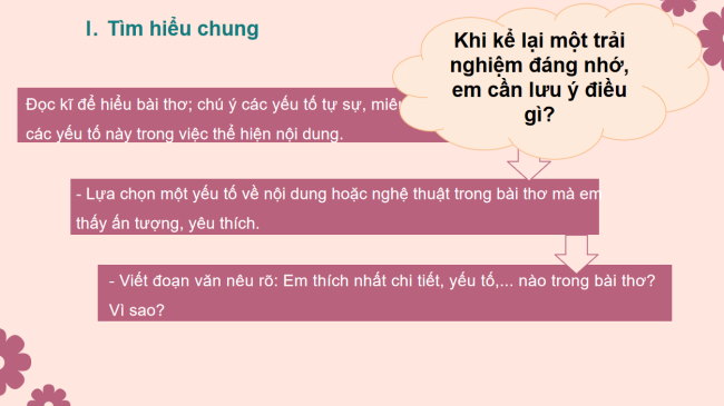 PowerPoint Ngữ văn 6 Bài 7: Viết đoạn văn ghi lại cảm nghĩ về bài thơ có yếu tố tự sự, miêu tả