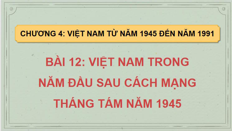 Việt Nam trong những năm đầu sau Cách mạng tháng Tám năm 1945