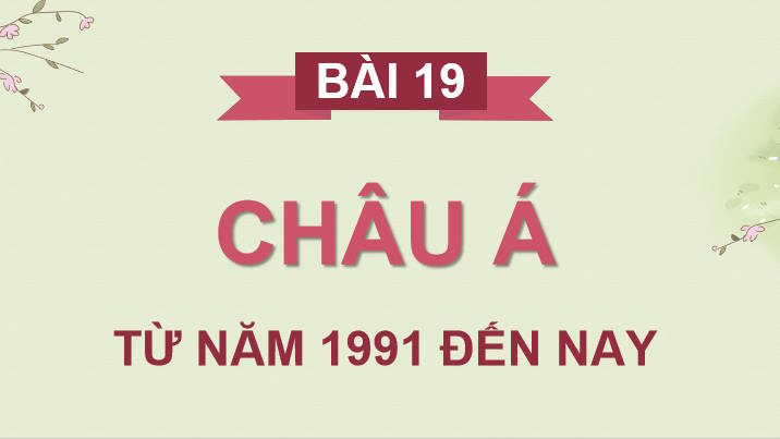 Châu Á từ năm 1991 đến nay