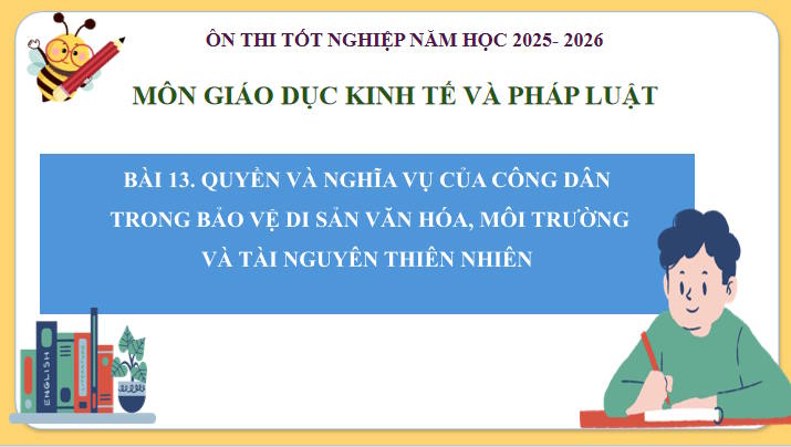 Giáo án ôn thi tốt nghiệp môn Giáo dục Kinh tế và Pháp luật 12 Bài 13