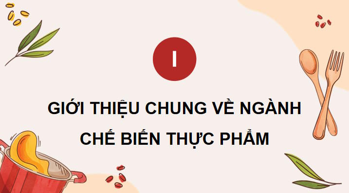 Một số ngành nghề liên quan đến chế biến thực phẩm