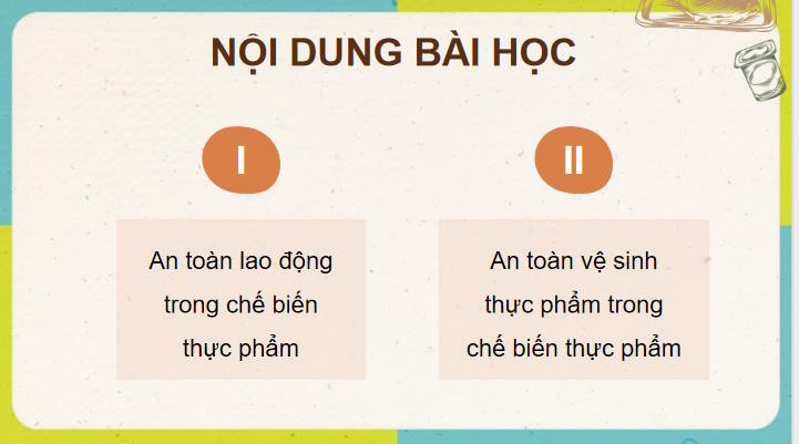 An toàn lao động và an toàn vệ sinh thực phẩm