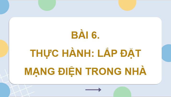 Thực hành Lắp đặt mạng điện trong nhà