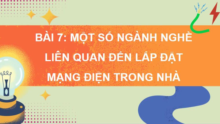Một số ngành nghề liên quan đến lắp đặt mạng điện trong nhà