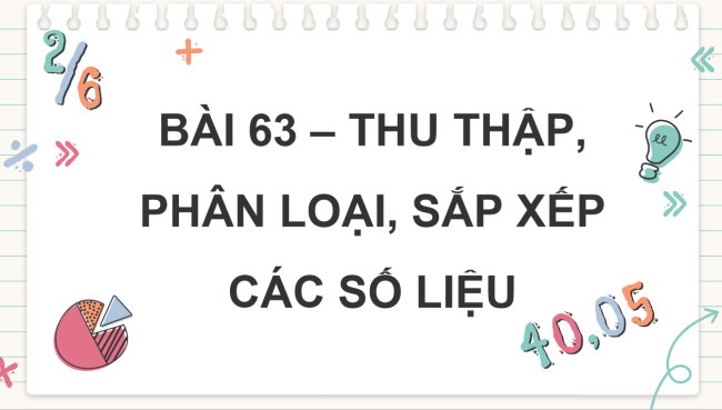 PowerPoint dạy thêm Toán 5 Bài 63: Thu thập, phân loại, sắp xếp các số liệu