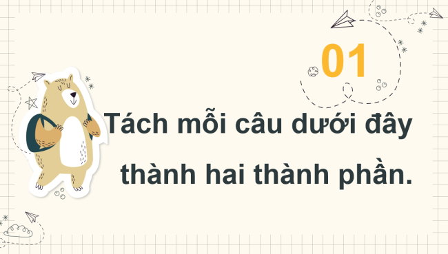 PowerPoint Tiếng Việt 4 Bài 3: Hai thành phần chính của câu