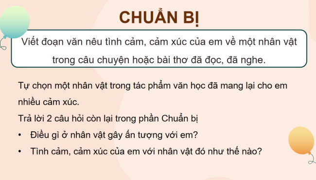 PowerPoint Tiếng Việt 4 Bài 4: Tìm ý cho đoạn văn nêu tình cảm, cảm xúc về một nhân vật trong văn học
