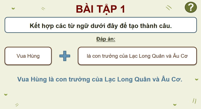 PowerPoint Tiếng Việt 4 Bài 9: Luyện tập về hai thành phần chính của câu