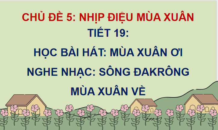 Giáo án PowerPoint Âm nhạc 7 Tiết 19