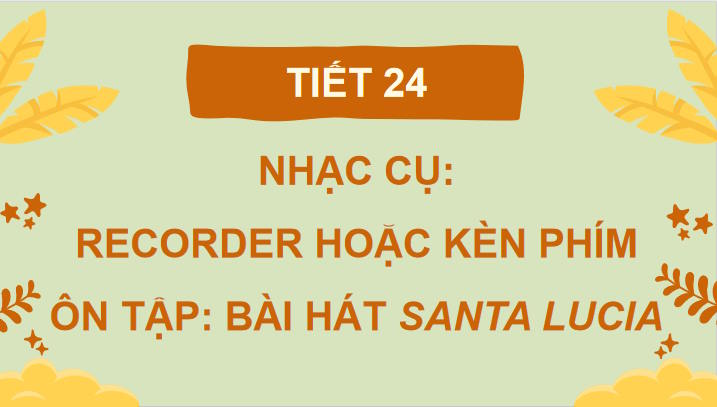 Giáo án PowerPoint Âm nhạc 7 Tiết 24