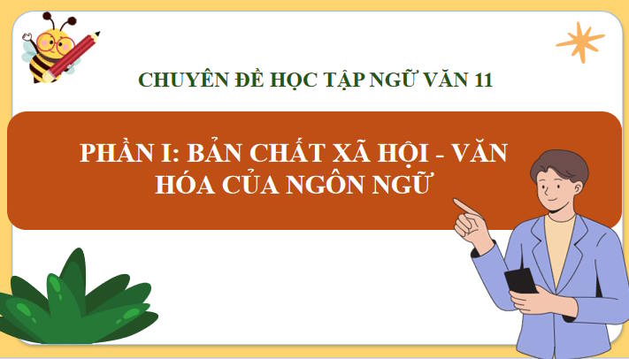 Bản chất xã hội văn hóa của ngôn ngữ