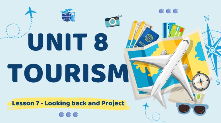 Giáo án Tiếng Anh 9 Unit 8: Looking Back