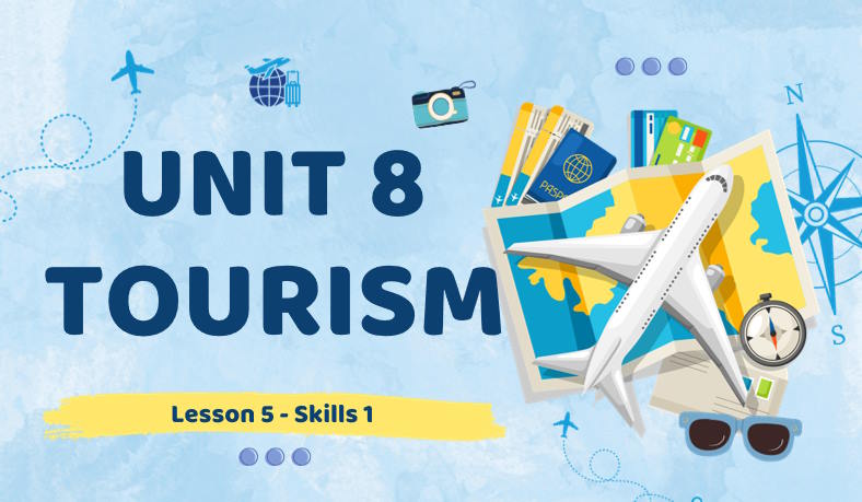 Giáo án Tiếng Anh 9 Unit 8: Skills 1