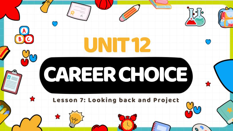 Giáo án Tiếng Anh 9 Unit 12 Looking Back