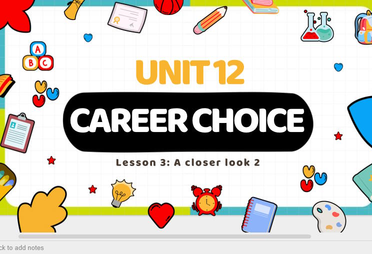 Giáo án Tiếng Anh 9 Unit 12 A Closer Look 2