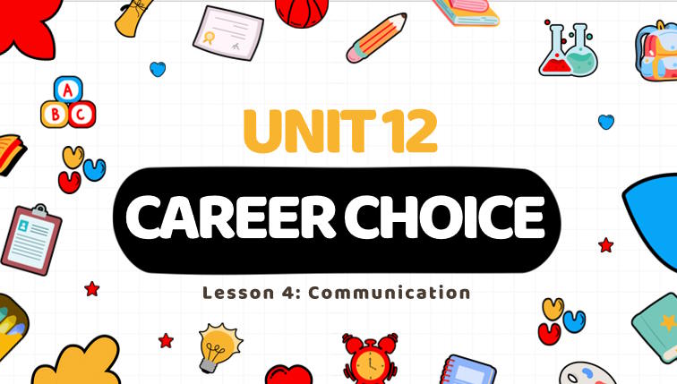 Giáo án Tiếng Anh 9 Unit 12 Communication