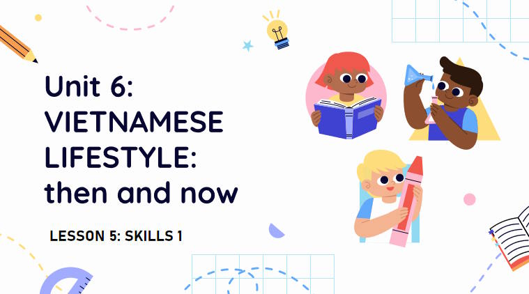 Giáo án Tiếng Anh 9 Unit 6 Skills 1