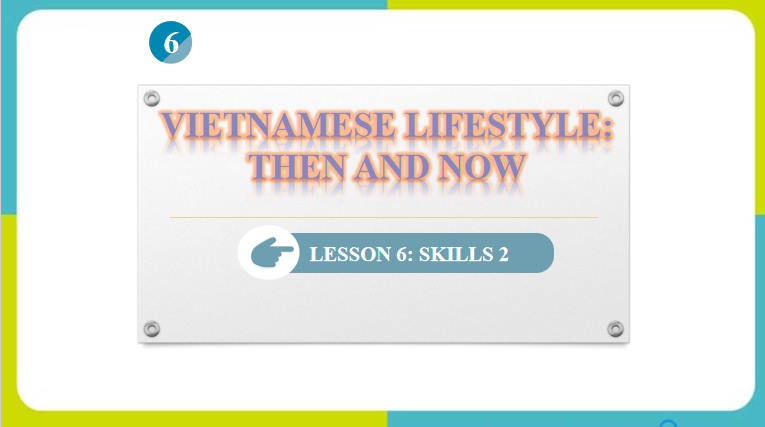 Giáo án Tiếng Anh 9 Unit 6 Skills 1