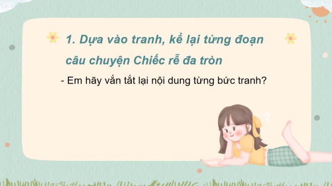 PowerPoint Tiếng Việt 2 Bài 22: Kể chuyện đã học Chiếc rễ đa tròn