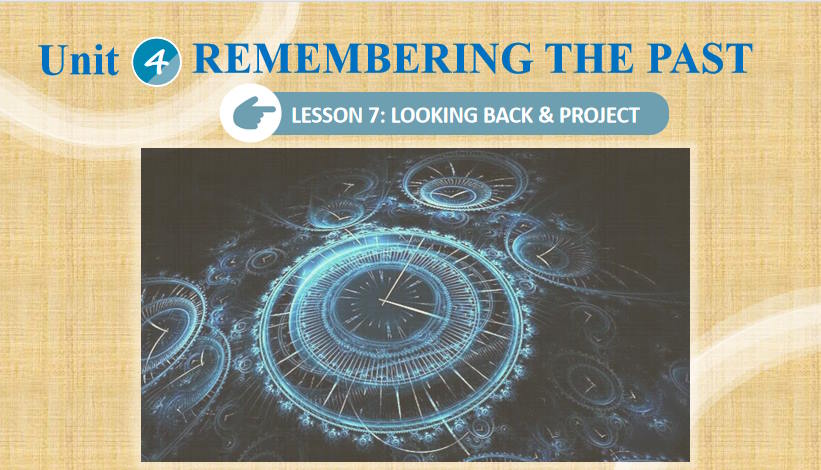 Giáo án Tiếng Anh 9 Unit 4 Looking Back