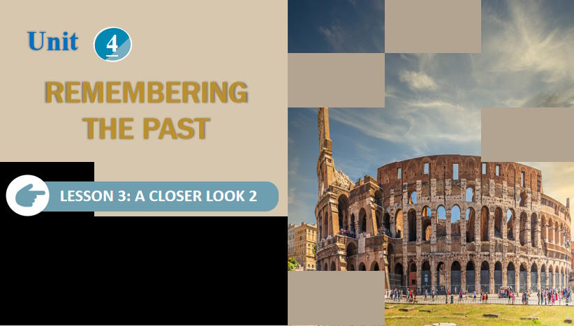 Giáo án Tiếng Anh 9 Unit 4 A Closer Look 2