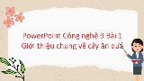 Giáo án Công nghệ 9 Bài 1: Giới thiệu chung về cây ăn quả
