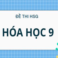 Đề thi chọn HSG Hóa 9 Sở GD Hà Tĩnh năm 2025-2026 có đáp án