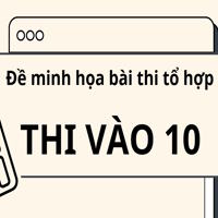 Đề minh họa bài thi tổ hợp vào lớp 10 năm học 2026-2027 của tỉnh Sơn La