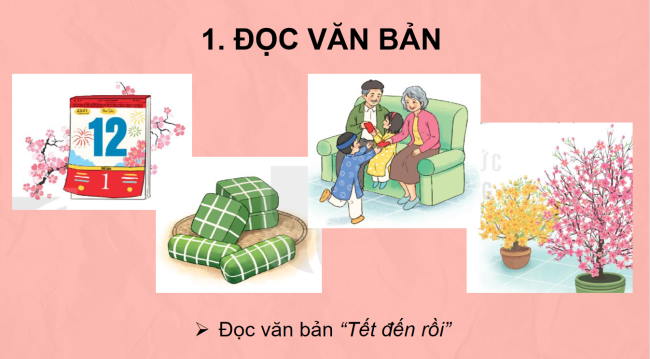 PowerPoint Tiếng Việt 2 Bài 4: Tết đến rồi