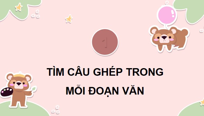 Tieng viet KNTT Bai 21 luyen tap cau ghep 3*889305