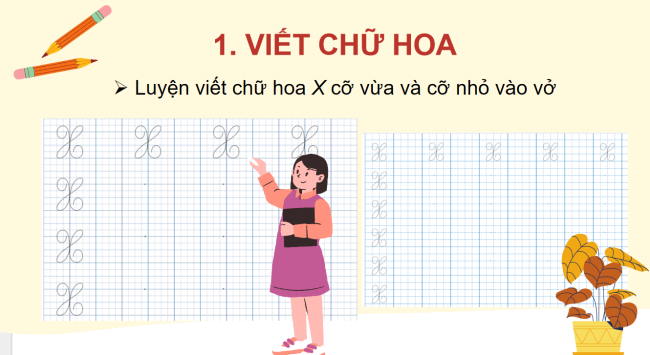 PowerPoint Tiếng Việt 2 Bài 13: Chữ hoa X