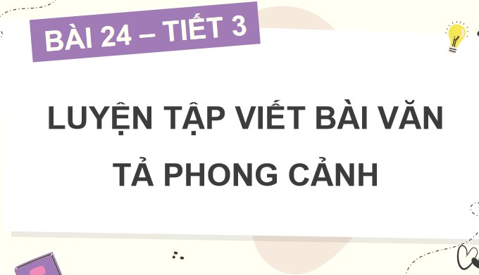 Bai 24 luyen viet bai van ta phong canh 2*893576