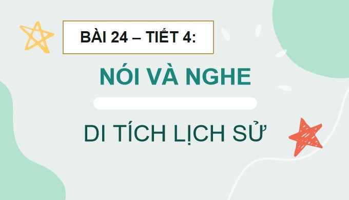 Bai 24 noi va nghe di tich lich su 2*893586