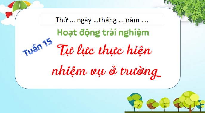 giao an hdtn 4 kntt tuan 15 1*894022