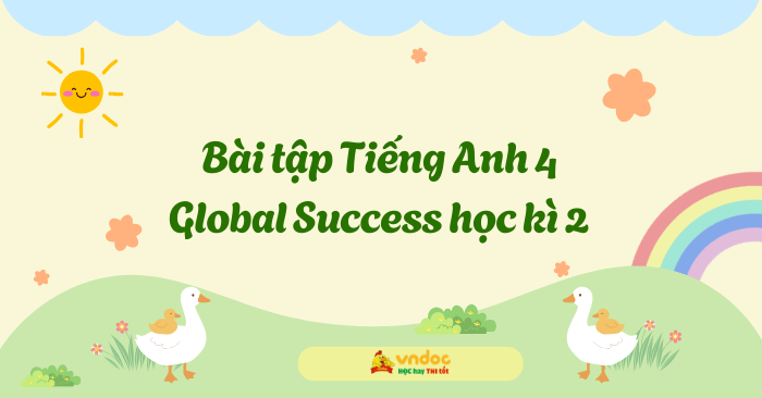 Bài tập Tiếng Anh 4 Global Success học kì 2