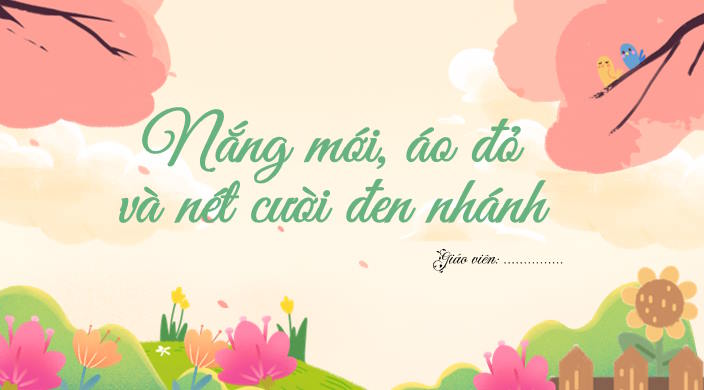 Nắng mới áo đỏ và nét cười đen nhánh