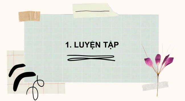 PowerPoint Tiếng Việt 2 Bài 2: Luyện tập thuật việc được chứng kiến (tiếp theo)